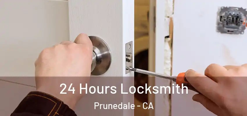  24 Hours Locksmith Prunedale - CA