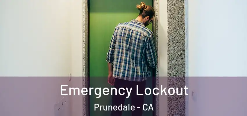  Emergency Lockout Prunedale - CA