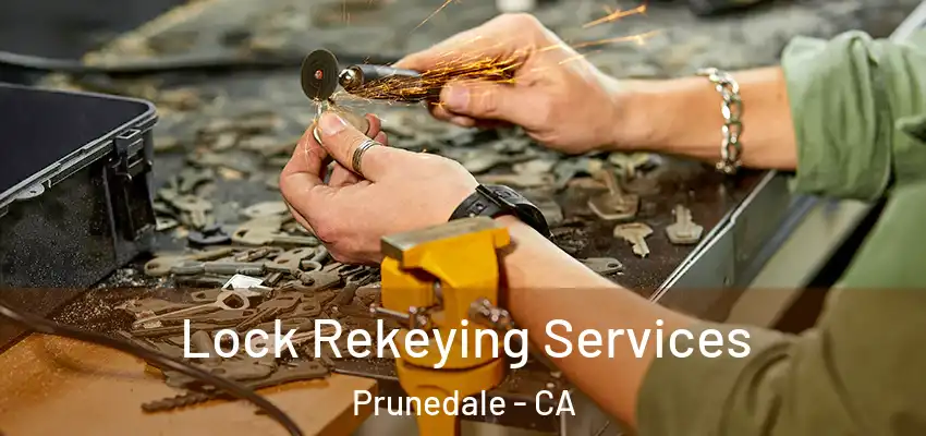  Lock Rekeying Services Prunedale - CA