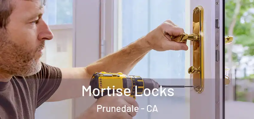 Mortise Locks Prunedale - CA