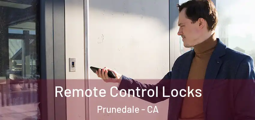  Remote Control Locks Prunedale - CA