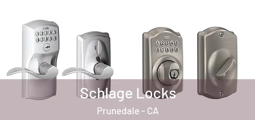  Schlage Locks Prunedale - CA